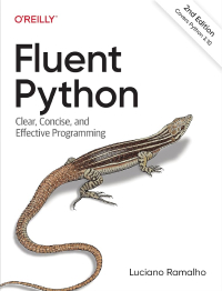 null Fluent Python: Clear, Concise, and Effective Programming