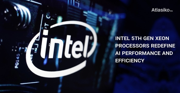 Intel 5th Gen Xeon Processors Redefine AI Performance and Efficiency Revolutionizing Computing: Intel Unveils 5th Gen Xeon for AI